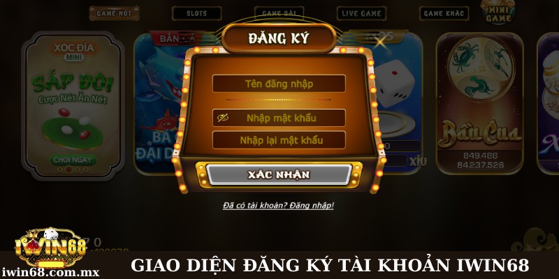 Giao diện tạo tài khoản tại Iwin68 đơn giản