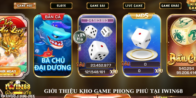 Giới thiệu kho game hấp dẫn tại Iwin68